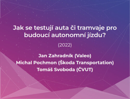 Jak se testují auta či tramvaje pro budoucí autonomní jízdu?